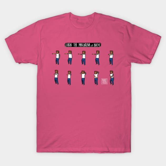 Learn the macarena T-Shirt by Mysie Pereira